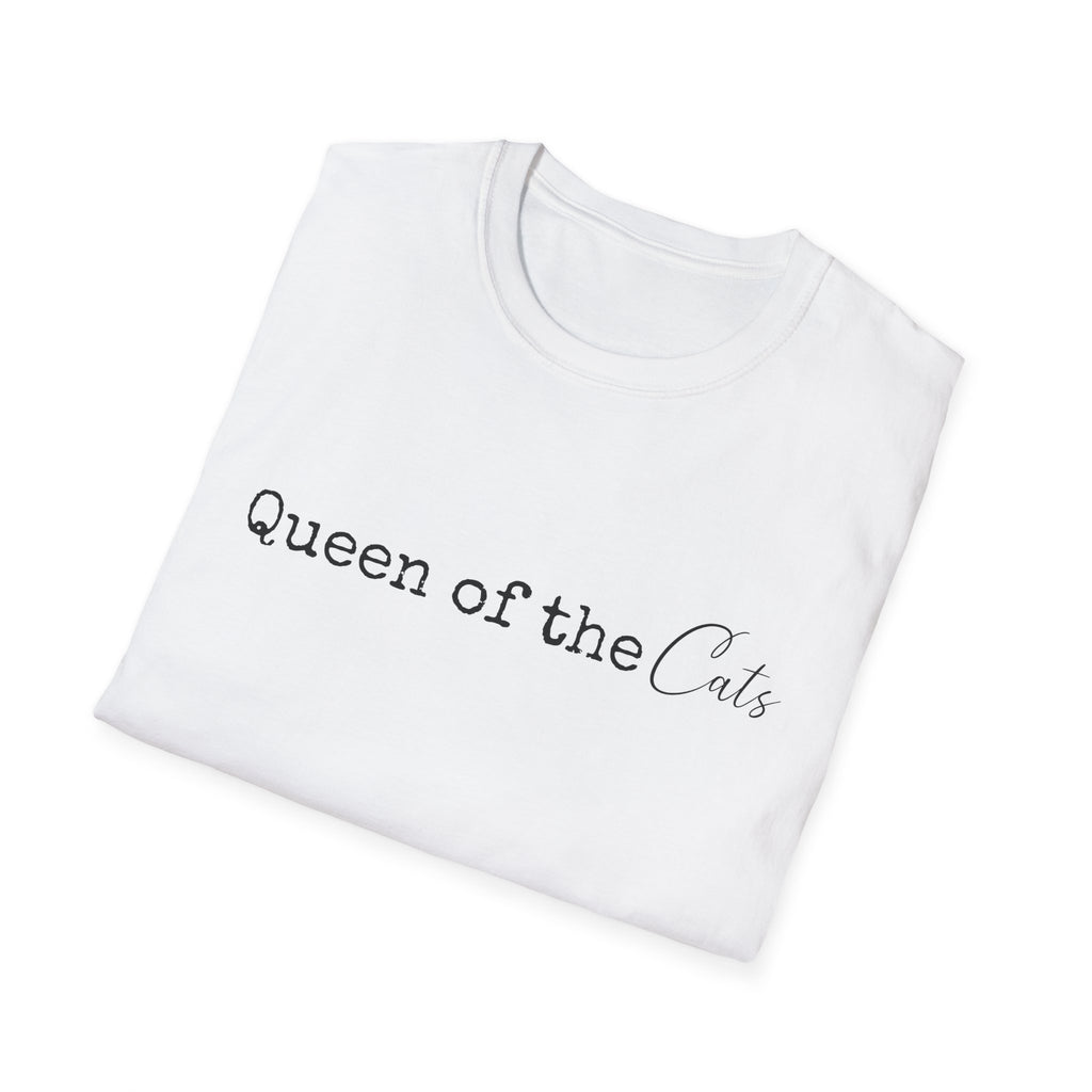 Queen of the Cats T-Shirt | Funny Cat Mom Gift | Cat Lover Shirt | Cat Lady Tee | Gift for Her | Unisex Soft Tee