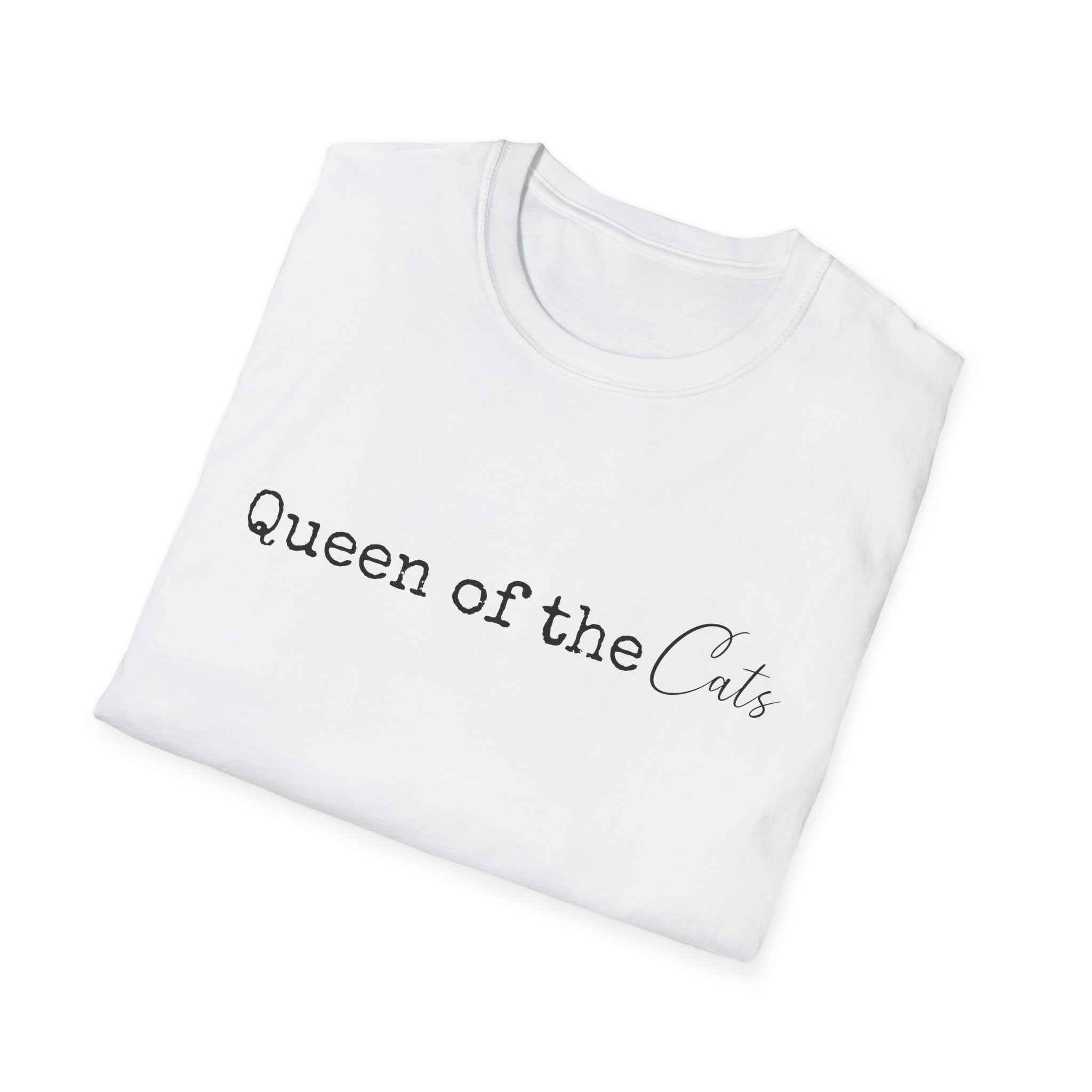Queen of the Cats T-Shirt | Funny Cat Mom Gift | Cat Lover Shirt | Cat Lady Tee | Gift for Her | Unisex Soft Tee