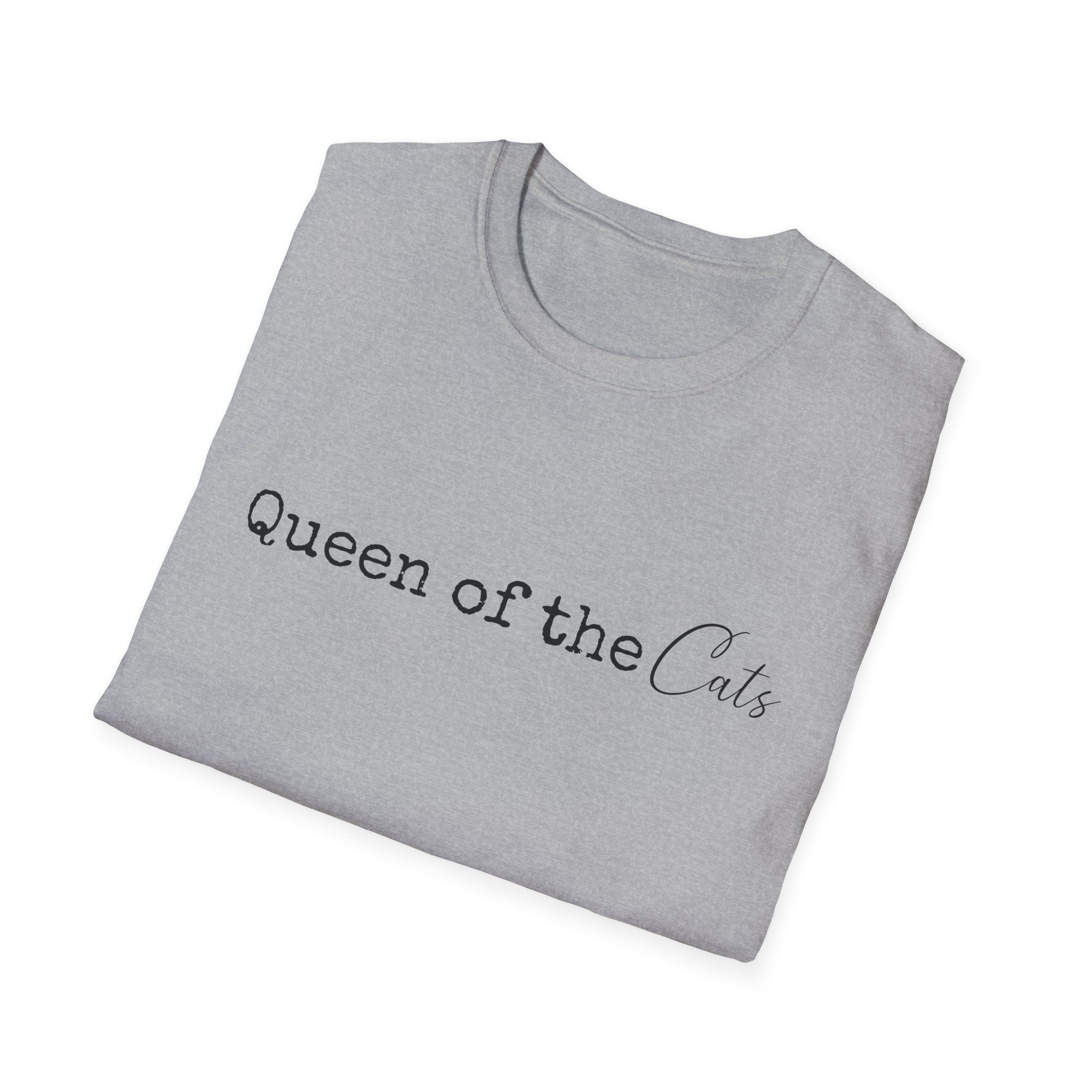 Queen of the Cats T-Shirt | Funny Cat Mom Gift | Cat Lover Shirt | Cat Lady Tee | Gift for Her | Unisex Soft Tee