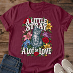 Stray Cat Tee A Little Stray A Lot Of Love Floral Design Rescue Cat Lover Gift For Her Softstyle Cotton Comfortable Relaxed Fit Casual Weekend Wear Illustrated Print Cat Mom Statement Apparel Everyday Layering