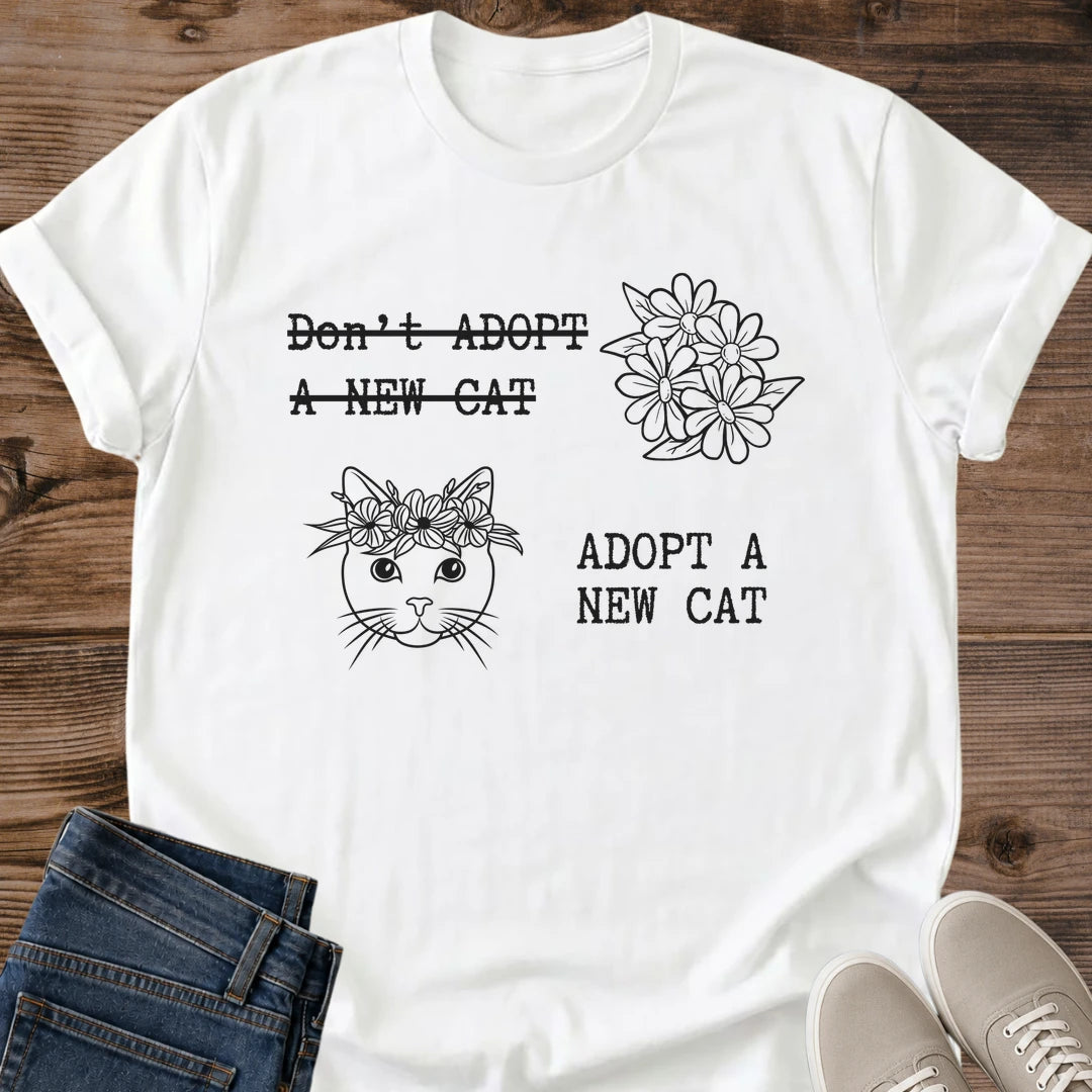 Adopt A New Cat Shirt White Funny Cat Adoption Tee Strikethrough Text Dont Adopt Joke Graphic Cat With Flower Crown Line Art Rescue Cat Mom Shirt One More Cat Tee Shelter Cat Lover Gift Gildan 64000 Softstyle Unisex Cat Whisker Co