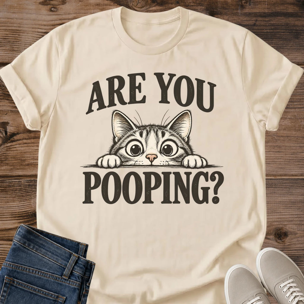Are You Pooping Cat Shirt Funny Bathroom Cat Tee Novelty Cat Lover Gift Idea Softstyle Ring Spun Cotton Relaxed Fit Everyday Casual Wear Bold Print Cat Owner Apparel Statement Piece Lightweight Layering