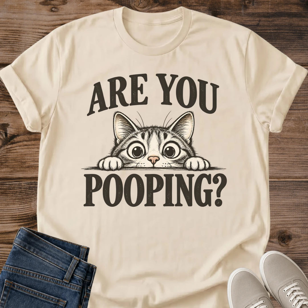 Are You Pooping Cat Shirt Funny Bathroom Cat Tee Novelty Cat Lover Gift Idea Softstyle Ring Spun Cotton Relaxed Fit Everyday Casual Wear Bold Print Cat Owner Apparel Statement Piece Lightweight Layering