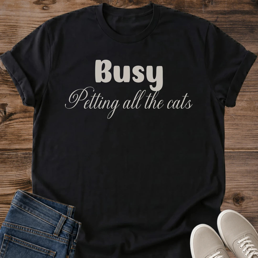 Everyday Cat Shirt Soft Comfortable Tee For Pet Lovers Busy Petting All The Cats Design Casual Lounging Wear Lightweight Breathable Fabric Cozy Home Outfit Perfect Gift For Cat Owner Relaxed Fit Style Feline Enthusiast Apparel Animal