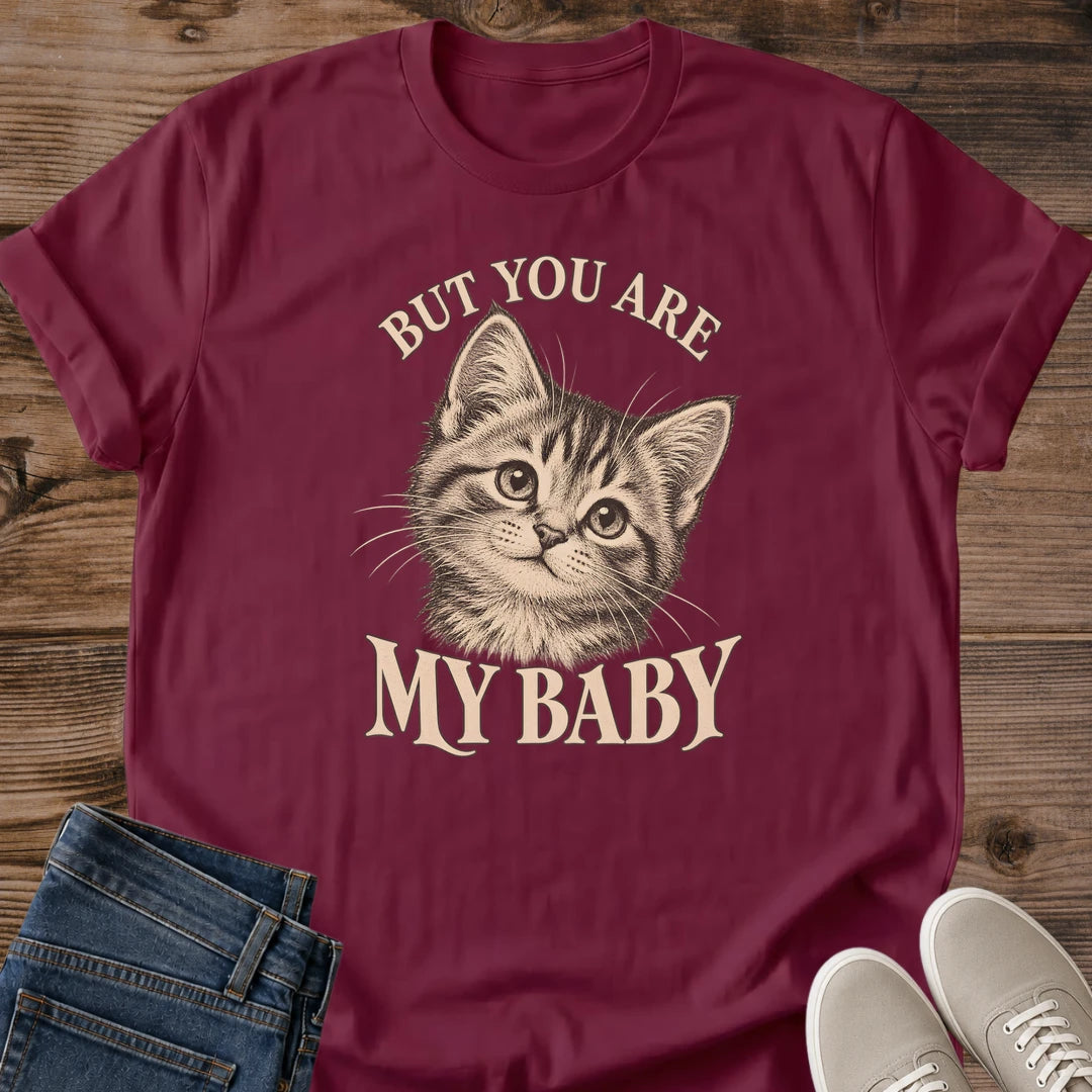 But You Are My Baby Cat Shirt Fur Baby Kitten Portrait Tee Cat Lover Gift Idea Softstyle Ring Spun Cotton Relaxed Fit Everyday Casual Wear Vintage Print Cat Owner Apparel Statement Piece Lightweight Layering For Home