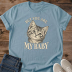 Fur Baby Cat Tee But You Are My Baby Kitten Portrait Design Cat Lover Gift For Her Softstyle Cotton Comfortable Relaxed Fit Casual Weekend Wear Vintage Print Cat Mom Statement Apparel Everyday Layering Piece For Fun