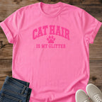Funny Cat Shirt – Cat Hair Is My Glitter Tee for Cat Moms