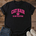 Funny Cat Tee Shirt Novelty Gift For Pet Owner Apparel Cat Hair Glitter Statement Design Soft Ring Spun Cotton Fabric Comfortable Crew Neck Style Casual Everyday Wear Cat Mom Clothing Collection Breathable Material Construction Lounge