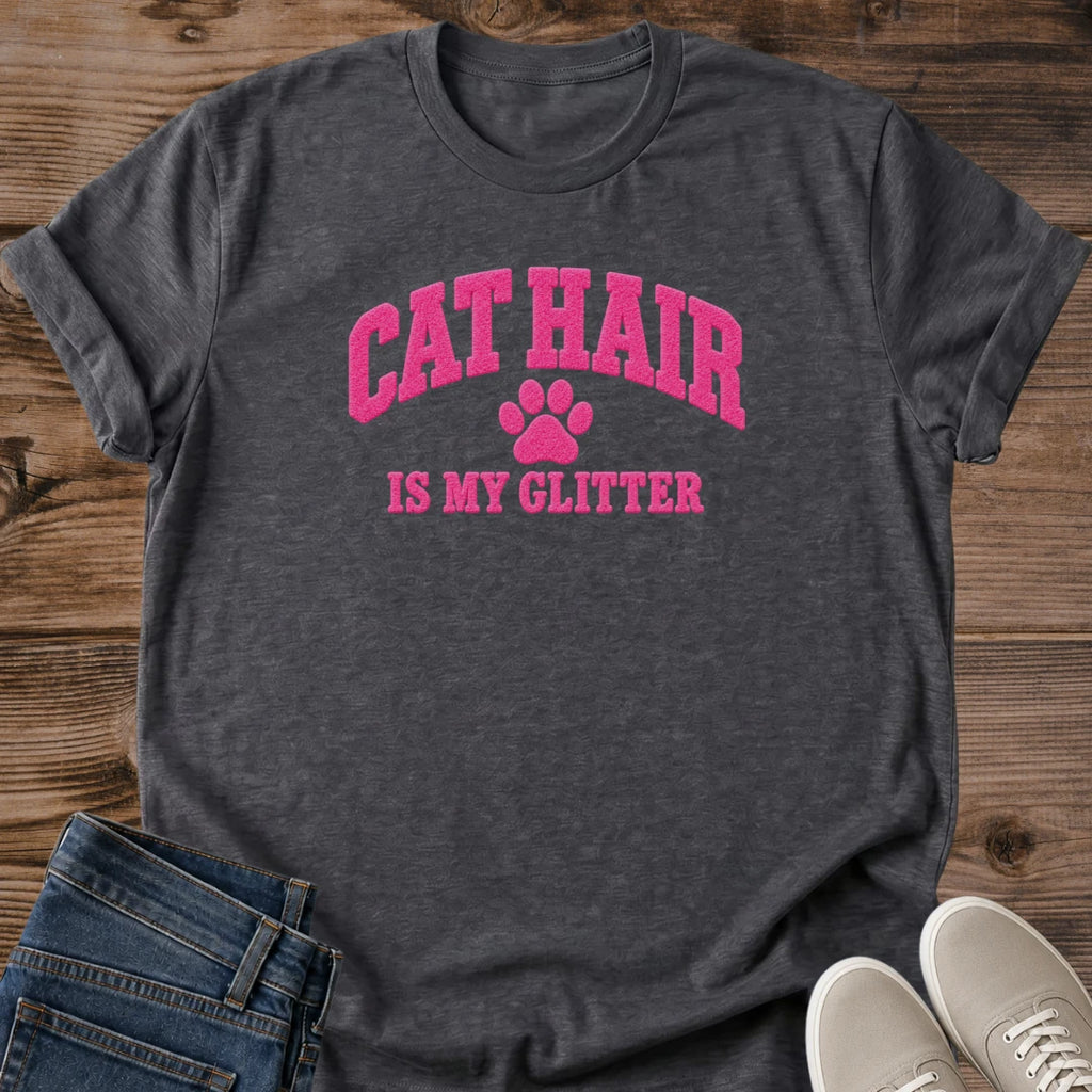Funny Cat Shirt – Cat Hair Is My Glitter Tee for Cat Moms