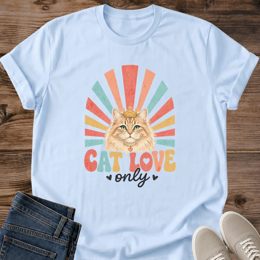 Vintage Cat Tshirt Ginger Cat Graphic Design Retro Rainbow Sunburst Style Cat Lover Gift Shirt Soft Fabric Comfortable Fit Casual Wear Essential Hand Lettered Phrase Cat Love Only 70s Inspired Fashion Nostalgic Design Perfect Present For