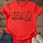Cat Lover Gift Shirt Funny Statement Design Perfect Present For Cat Mom Dad Pet Owner Apparel Humorous Quote Graphic Tee Animal Enthusiast Fashion Novelty Birthday Holiday Gift Idea Casual Comfortable Wear Feline Fan Collection