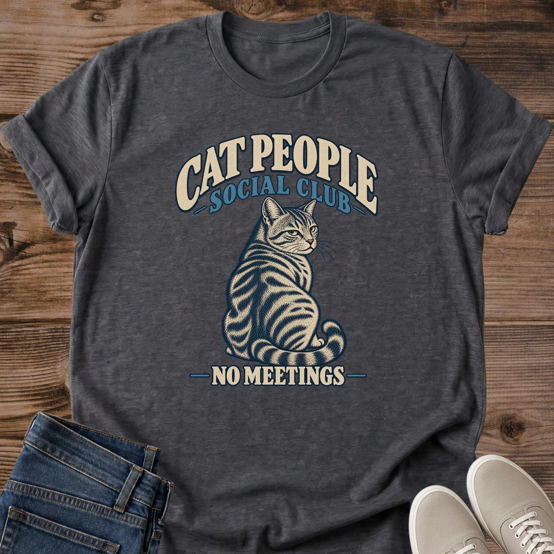 Cat People Social Club Shirt No Meetings Club Tee Funny Cat Lover Gift Idea Softstyle Ring Spun Cotton Relaxed Fit Everyday Casual Wear Vintage Print Cat Owner Apparel Statement Piece Lightweight Layering For Home