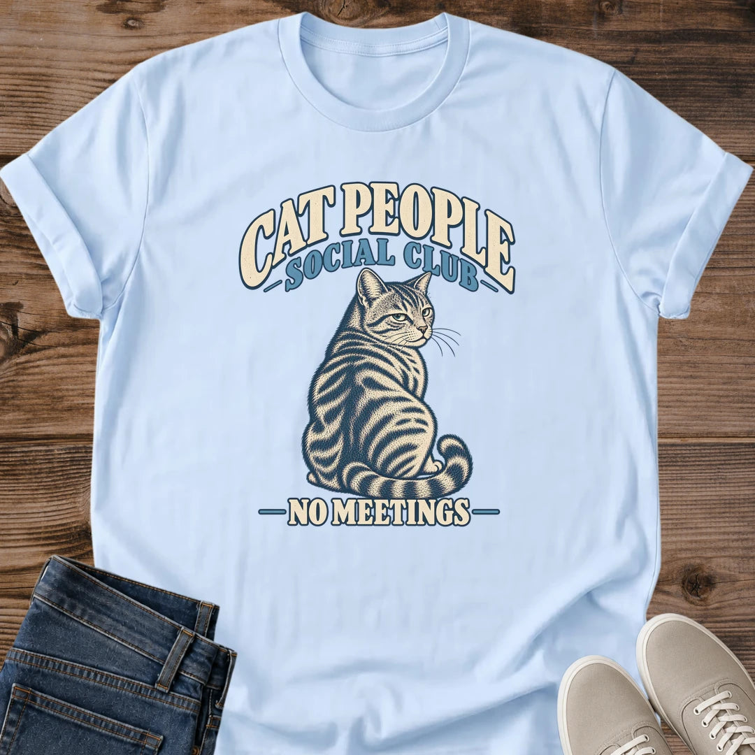 Cat People Social Club Shirt No Meetings Club Tee Funny Cat Lover Gift Idea Softstyle Ring Spun Cotton Relaxed Fit Everyday Casual Wear Vintage Print Cat Owner Apparel Statement Piece Lightweight Layering For Home