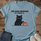 Graphic Tee Design Funny Cat Shirt Black Cat Statement Soft Cotton Material Novelty Gift Shirt Cat Lover Present Comfortable Casual Style Lightweight Crew Neck Design Birthday Gift Idea Perfect Cat Owner Gift Everyday Wear Shirt Ribbed