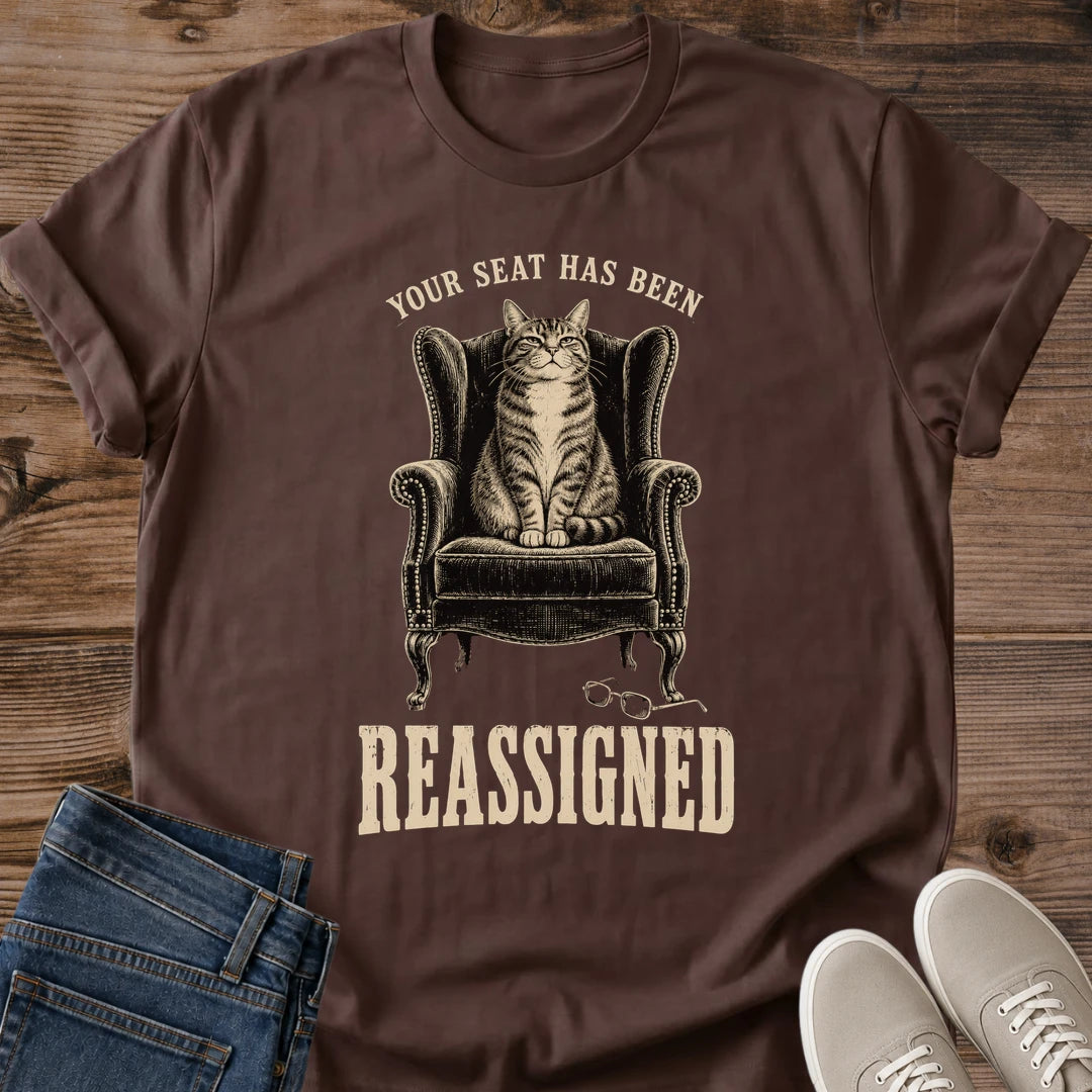 Cat Armchair Tee Your Seat Has Been Reassigned Funny Graphic Shirt Regal Cat Claiming Chair Vintage Print Cat Owner Gift Comfortable Softstyle Cotton Everyday Casual Wear Dry Humor Cat Lover Shirt