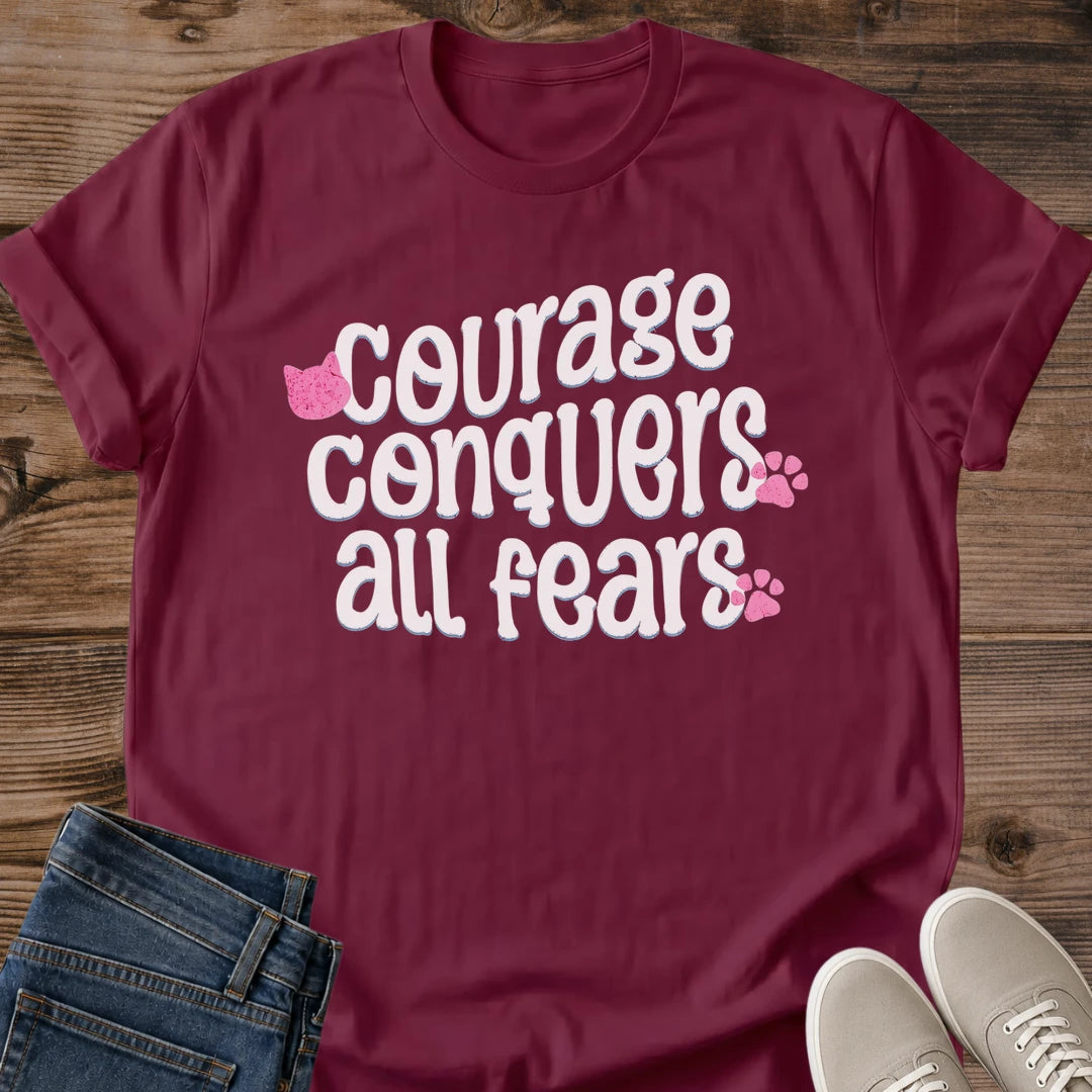 Positive Quote Cat Shirt Courage Conquers All Fears Inspirational Tee Hand Lettered Typography Pink Cat Face Paw Prints Uplifting Cat Owner Shirt Gift For Cat Lovers Brave Heart Tee Cat Dad Shirt Unisex Ringspun Cotton Shirt Cat Whisker Co