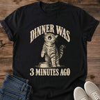 Dramatic Cat Shirt Dinner Was 3 Minutes Ago Tee Meowing Tabby Beside Food Bowl Illustration Retro Arched Lettering Funny Cat Dad Shirt Cat Owner Gift For Her Loud Cat Humor Tee Always Hungry Cat Soft Cotton Unisex Shirt Cat Whisker Co