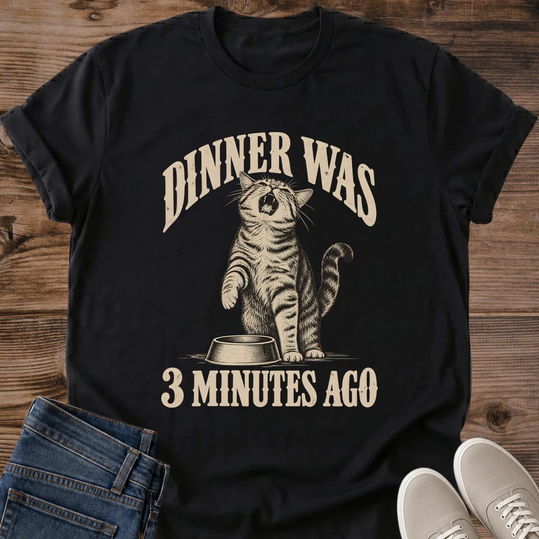 Dramatic Cat Shirt Dinner Was 3 Minutes Ago Tee Meowing Tabby Beside Food Bowl Illustration Retro Arched Lettering Funny Cat Dad Shirt Cat Owner Gift For Her Loud Cat Humor Tee Always Hungry Cat Soft Cotton Unisex Shirt Cat Whisker Co