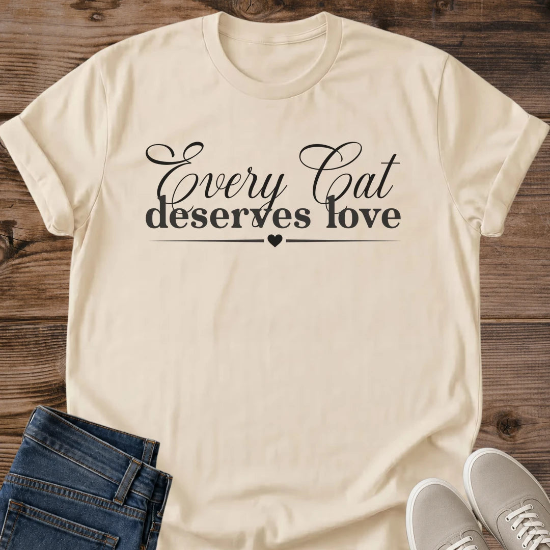 Sentimental Cat Tee Every Cat Deserves Love Script Design Cat Lover Gift For Her Softstyle Cotton Comfortable Relaxed Fit Casual Weekend Wear Simple Print Cat Mom Statement Apparel Everyday Layering Piece For Fun