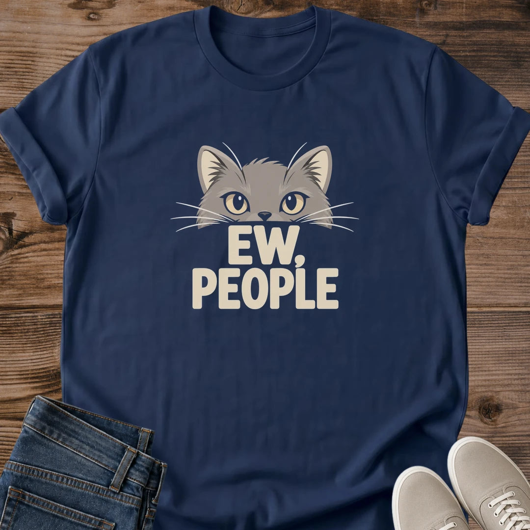 Not A People Person Shirt Ew People Funny Cat Tee Bold Cartoon Cat Portrait Cream And Gray Graphic Cat Owner Shirt Gift For Cat Lovers Social Battery Empty Tee Snarky Cat Shirt Meme Cat Unisex Ringspun Cotton Shirt Cat Whisker Co