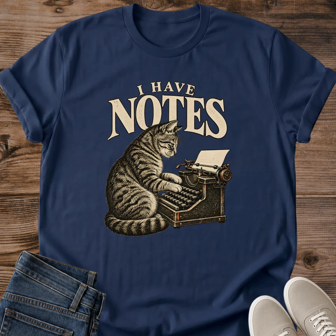 Funny Cat Graphic Tee I Have Notes Typewriter Print Vintage Aesthetic Cat Owner Shirt Gift For Cat Lovers Softstyle Cotton Comfortable Relaxed Fit Statement Piece Everyday Casual Wear Apparel Gift Idea For All