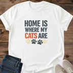 Cat Owner Shirt Casual Wear Design Home Is Where My Cats Are Statement Tee Colorful Paw Print Graphics Funny Cat Mom Gift Pet Lover Apparel Rainbow Design Bold Feline Enthusiast Clothing Kitty Parent Present Birthday Gift Idea