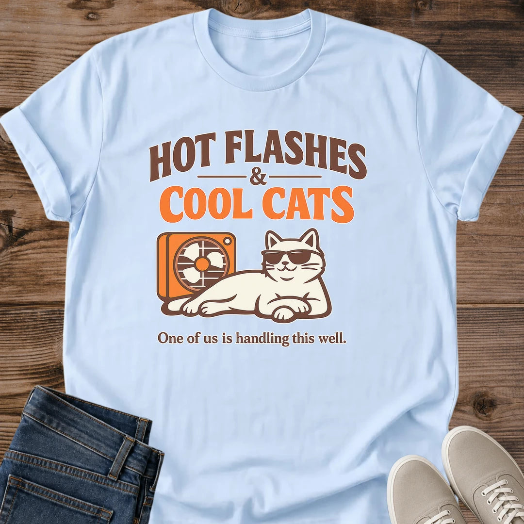 Soft Cotton Tee Comfortable Menopause Humor Shirt Breathable Fabric Lightweight Design Casual Everyday Wear Hot Flashes Cool Cats Graphic Print Retro Style Cat Sunglasses Fan Slogan Crew Neck Tshirt Gift For Friend Birthday Present Midlife