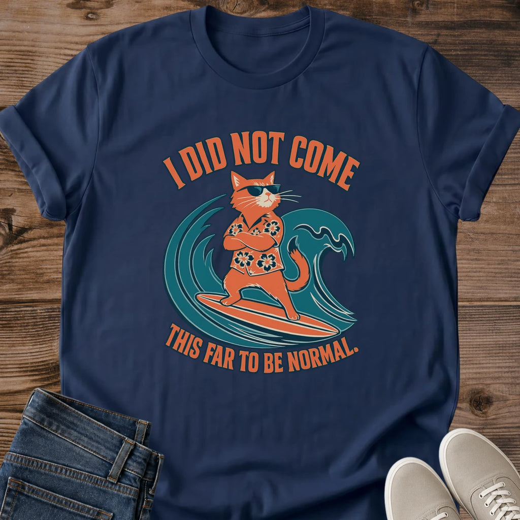 Funny Cat Graphic Shirt Vintage Retro Design Sarcastic Humor Tee Witty Statement Casual Wear Comfortable Lightweight Fabric Crew Neck Classic Fit Perfect Weekend Outfit Cat Lover Gift Relaxed Style Everyday Tshirt Playful Attitude Design