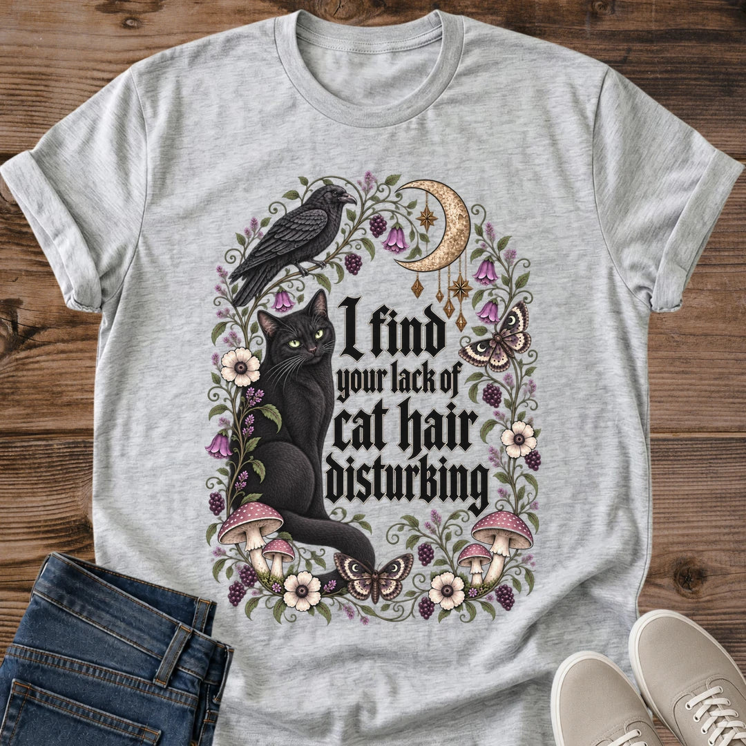 Funny Cat Hair Shirt Lack Of Cat Hair Disturbing Tee Hand Drawn Black Cat Crow And Crescent Moon Floral Frame Graphic Cat Owner Shirt Gift For Cat Lovers Mystical Cat Tee Spooky Cute Shirt Unisex Ringspun Cotton Shirt Cat Whisker Co