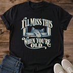 Sentimental Cat Tee Ill Miss This When Youre Old Design Cat Lover Gift For Her Softstyle Cotton Comfortable Relaxed Fit Casual Weekend Wear Vintage Print Cat Mom Statement Apparel Everyday Layering Piece For Fun