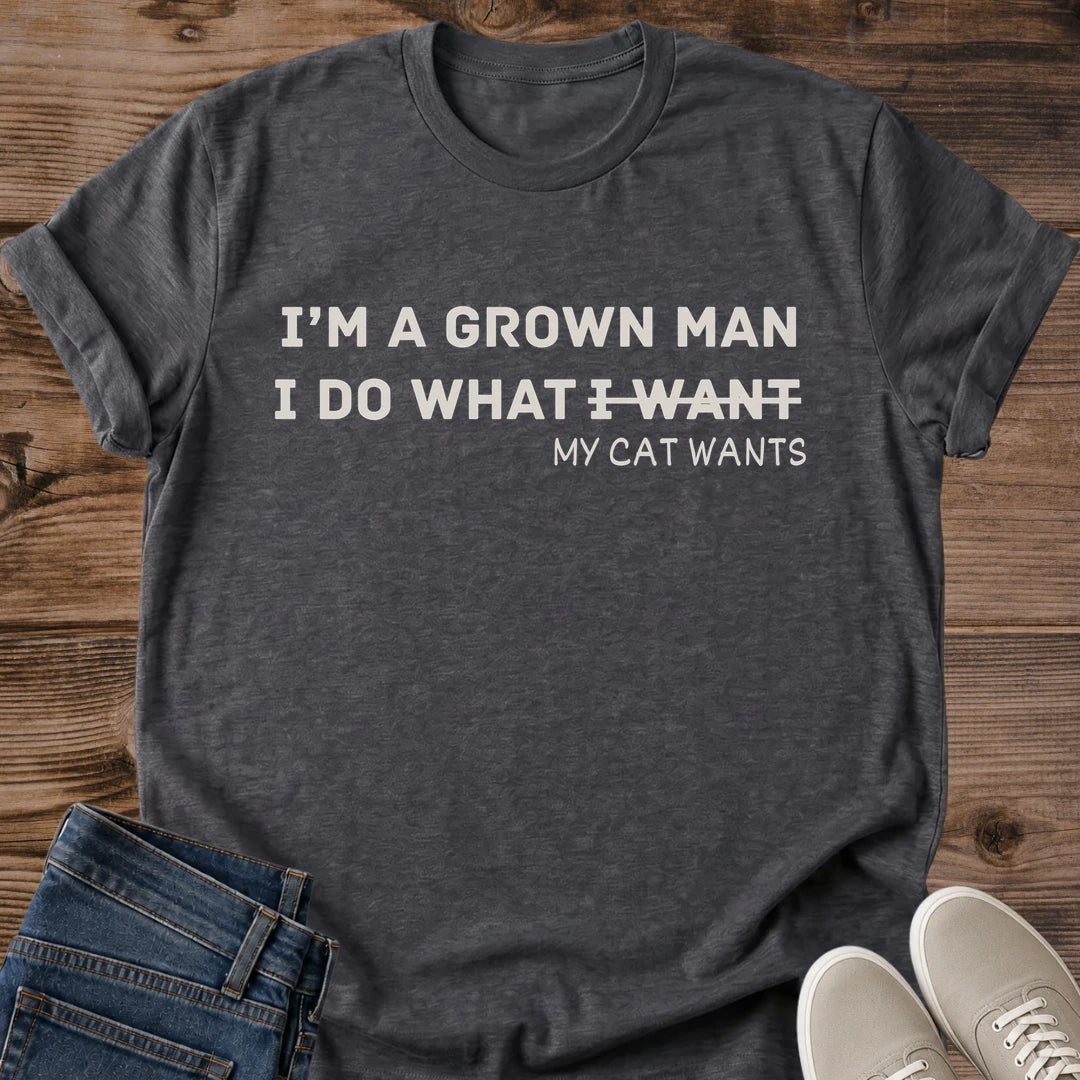 Cat Dad Gift I Do What My Cat Wants Shirt Funny Grown Man Tee Minimal Text Graphic Fathers Day Gift For Cat Dad Birthday Gift For Husband Christmas Gift For Him Cat Person Tee Gift From The Cat Gildan Softstyle Cotton Tee Cat Whisker Co