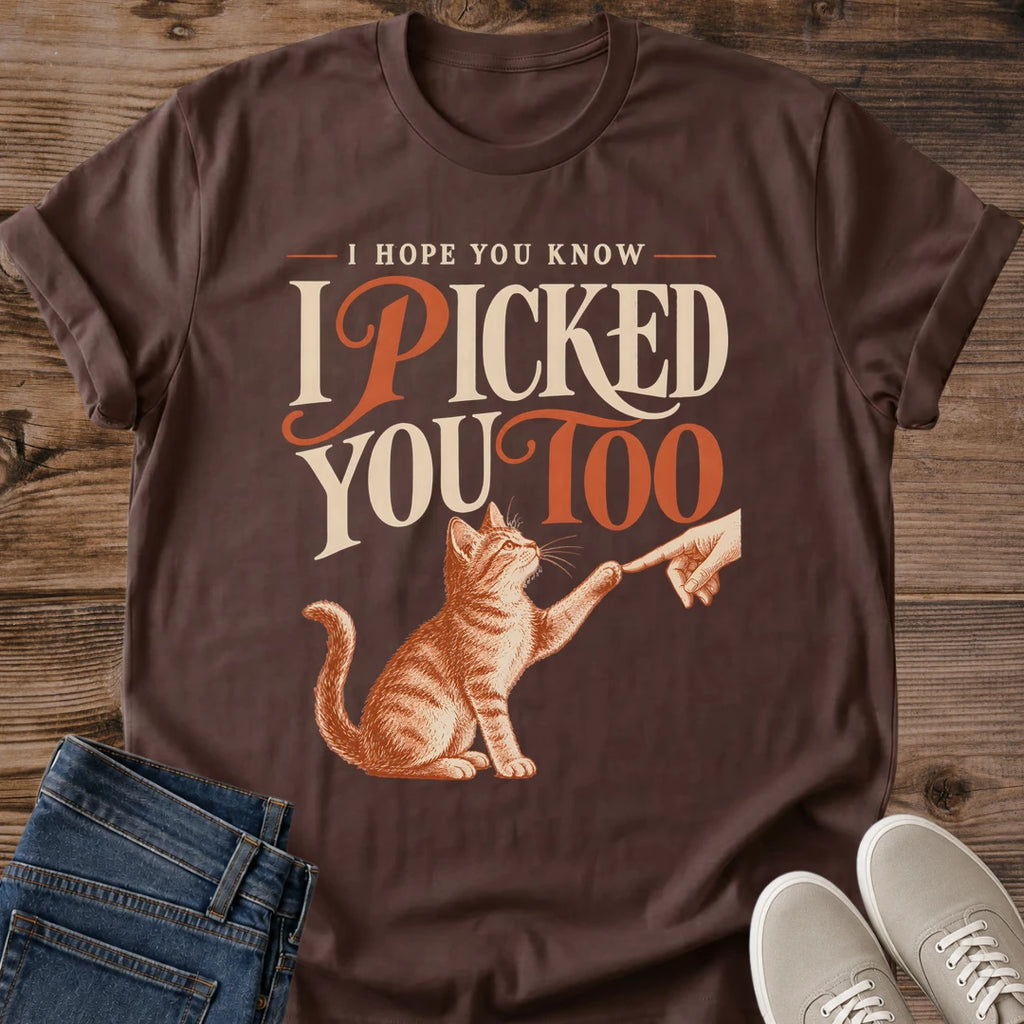 High Five Kitten Tee I Picked You Too Sentimental Design Cat Lover Gift For Her Softstyle Cotton Comfortable Relaxed Fit Casual Weekend Wear Vintage Print Cat Mom Statement Apparel Everyday Layering Piece For Fun