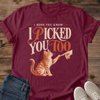 Sweet Cat Shirt I Picked You Too High Five Graphic Tee Sentimental Gift Idea Ring Spun Cotton Soft Breathable Fabric Relaxed Unisex Fit Vintage Print Design Cat Person Apparel Casual Everyday Wear Statement Piece Great Gift