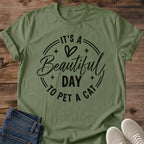 Sweet Cat Shirt Its A Beautiful Day To Pet A Cat Badge Graphic Tee Gift Idea Ring Spun Cotton Soft Breathable Fabric Relaxed Unisex Fit Minimal Print Design Cat Person Apparel Casual Everyday Wear Statement Piece
