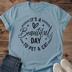 Cat Lover Quote Tee Its A Beautiful Day To Pet A Cat Design Gift For Her Softstyle Cotton Comfortable Relaxed Fit Casual Weekend Wear Minimal Print Cat Mom Statement Apparel Everyday Layering Piece For Fun