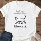 Cat Lover Gift Funny Statement Shirt Minimalist Graphic Design Cotton Crew Neck Tee Witty Cat Quote Shirt Sarcastic Humor Clothing Bold Design Tee Casual Everyday Wear Comfortable Cotton Material Novelty Gift Option Conversation Starter