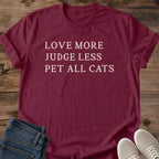 Minimalist Cat Shirt Love More Judge Less Pet All Cats Quote Tee Classic Cream Serif Lettering Be Kind Cat Shirt Cat Owner Tee Gift For Cat Lovers Everyday Cat Tee Clean Typography Shirt Unisex Ringspun Cotton Shirt Cat Whisker Co