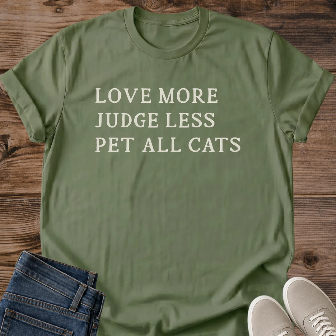 Cat Lover Gift Love More Judge Less Pet All Cats Tee Simple Cat Quote Shirt Kindness Gift Birthday Gift For Cat Owner Christmas Gift For Cat Mom Positive Vibes Tee Cat Person Shirt Understated Text Tee Gildan Softstyle Cotton Tee Cat Whisker Co