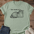 Cat Loaf Shirt Not Feline It Tee Side Eye Tabby Cat Pencil Drawing Simple Black Lettering Funny Cat Dad Shirt Cat Owner Gift For Her Low Energy Cat Tee Introvert Humor Shirt Sarcastic Cat Soft Cotton Unisex Shirt Cat Whisker Co