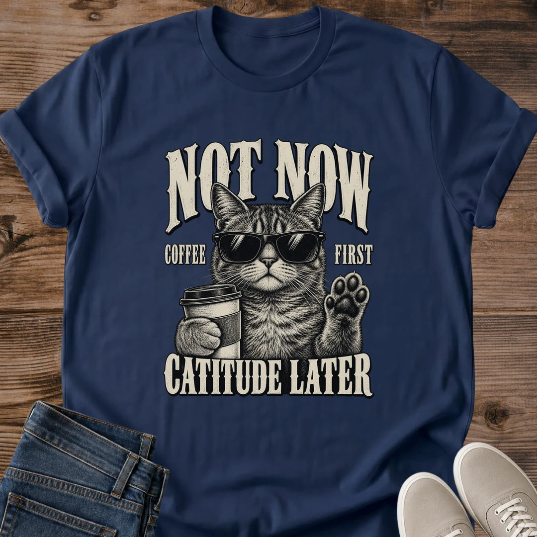 Not Now Coffee First Catitude Later Shirt Navy Funny Coffee Cat Tee Cool Tabby Cat In Sunglasses Holding Coffee Graphic Vintage Cat Shirt Not A Morning Person Tee Coffee Lover Gift Gildan 64000 Softstyle Unisex Cat Whisker Co