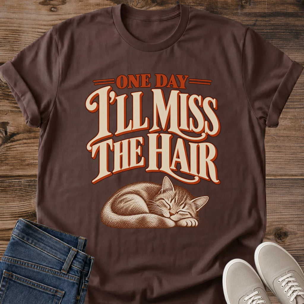 Vintage Cat Lover Tee One Day Ill Miss The Hair Sleeping Cat Design Cotton Cat Mom Gift Shirt Funny Aesthetic Softstyle Ring Spun Fabric Relaxed Retail Fit Casual Weekend Layering Statement Piece Everyday Wear For Home