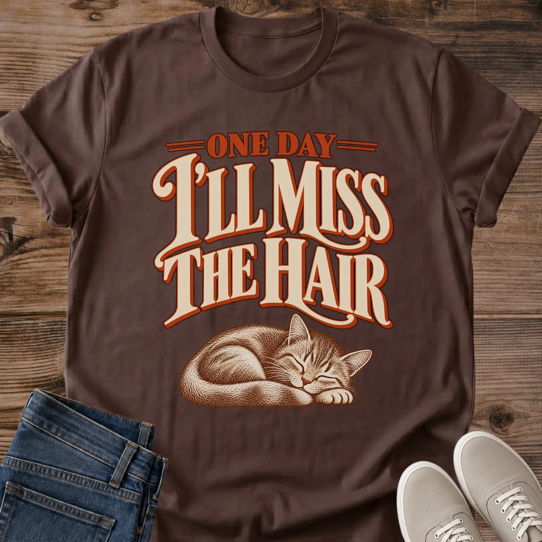 Vintage Cat Lover Tee One Day Ill Miss The Hair Sleeping Cat Design Cotton Cat Mom Gift Shirt Funny Aesthetic Softstyle Ring Spun Fabric Relaxed Retail Fit Casual Weekend Layering Statement Piece Everyday Wear For Home