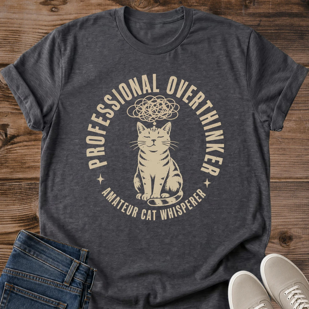 Cat Lover Gift Shirt Funny Professional Overthinker Tee Graphic Cat Design Shirt Soft Breathable Cotton Fabric Relaxed Casual Fit Tee Lightweight Everyday Wear Shirt Witty Humor Statement Tee Cat Owner Apparel Ring Spun Cotton Construction