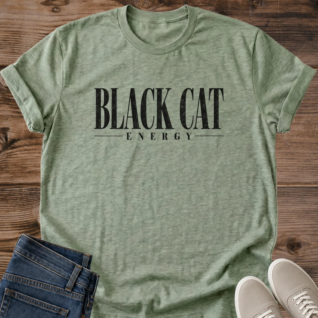 Black Cat Energy Shirt Trendy Aesthetic Cat Tee Bold Distressed Vintage Serif Lettering Minimalist Text Design Soft Cotton Relaxed Fit Witchy Cat Lover Gift Everyday Casual Wear Fall Halloween Vibe Cat Owner Statement Apparel