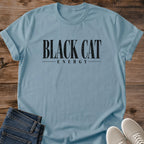 Black Cat Energy Tee Aesthetic Minimalist Cat Shirt Distressed Vintage Serif Typography Design Trendy Cat Lover Gift Soft Lightweight Cotton Relaxed Unisex Fit Witchy Spooky Season Apparel Everyday Casual Wear Cat Owner Statement