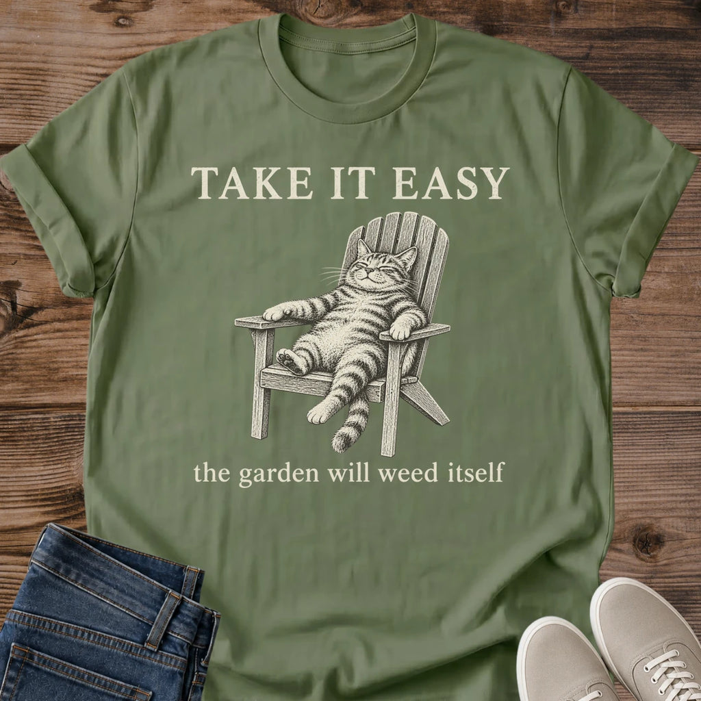 Gardening Cat Shirt Take It Easy Tee Tabby Cat Lounging In Lawn Chair Illustration Classic Serif Lettering Funny Gardener Shirt Cat Owner Gift For Her Cat Dad Tee Porch Life Cat Tee Slow Living Soft Cotton Unisex Shirt Cat Whisker Co