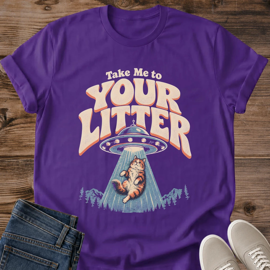 UFO Cat Shirt Take Me To Your Litter Tee Cat Floating In Tractor Beam Over Pine Forest Illustration Bold 70s Retro Lettering Alien Lover Gift Cat Owner Gift For Her Cat Dad Tee Area 51 Cat Soft Cotton Unisex Shirt Cat Whisker Co