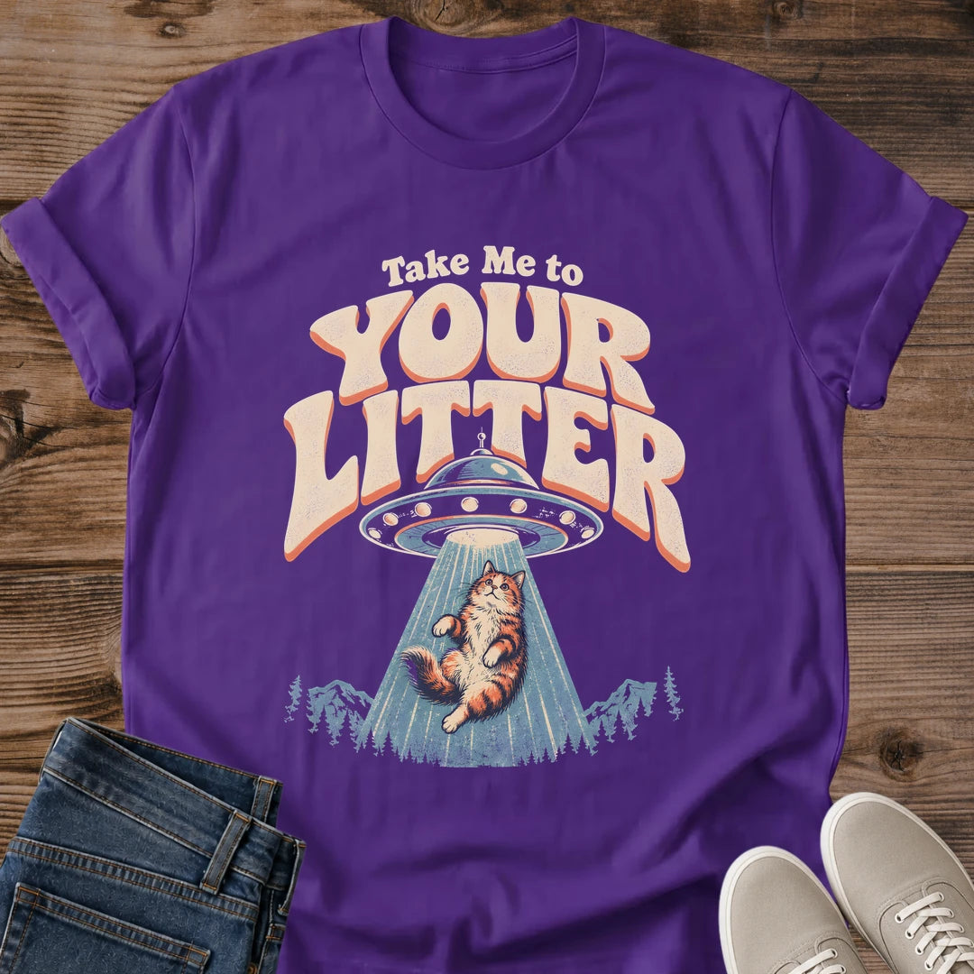 UFO Cat Shirt Take Me To Your Litter Tee Cat Floating In Tractor Beam Over Pine Forest Illustration Bold 70s Retro Lettering Alien Lover Gift Cat Owner Gift For Her Cat Dad Tee Area 51 Cat Soft Cotton Unisex Shirt Cat Whisker Co
