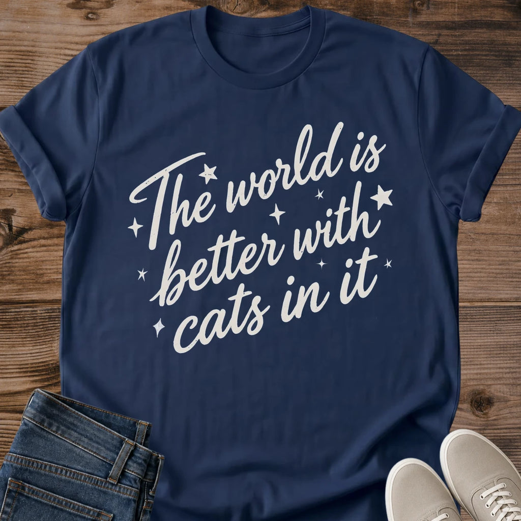 World Is Better With Cats Shirt Sweet Script Cat Lover Tee Gift Idea Softstyle Ring Spun Cotton Relaxed Fit Everyday Casual Wear Minimal Print Cat Owner Apparel Statement Piece Lightweight Layering For Home