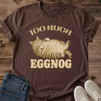 Dark chocolate Too Much funny cat T-shirt featuring a lounging tabby cat graphic with vintage-inspired humor